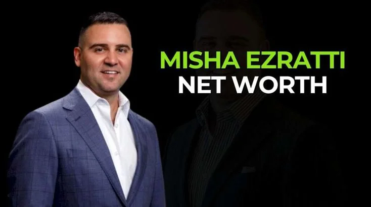 Misha Ezratti Net Worth